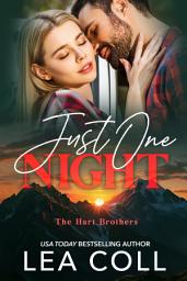 Icon image Just One Night: A Steamy Small Town Bad Boy Romance