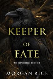 Icon image Keeper of Fate (The Keeper Series—Book One)