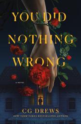 Icon image You Did Nothing Wrong: A Novel
