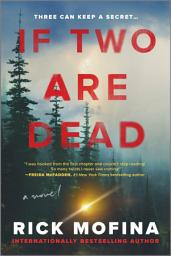 Icon image If Two Are Dead: A Novel