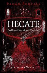 Icon image Pagan Portals - Hecate, Goddess of Magick and Witchcraft